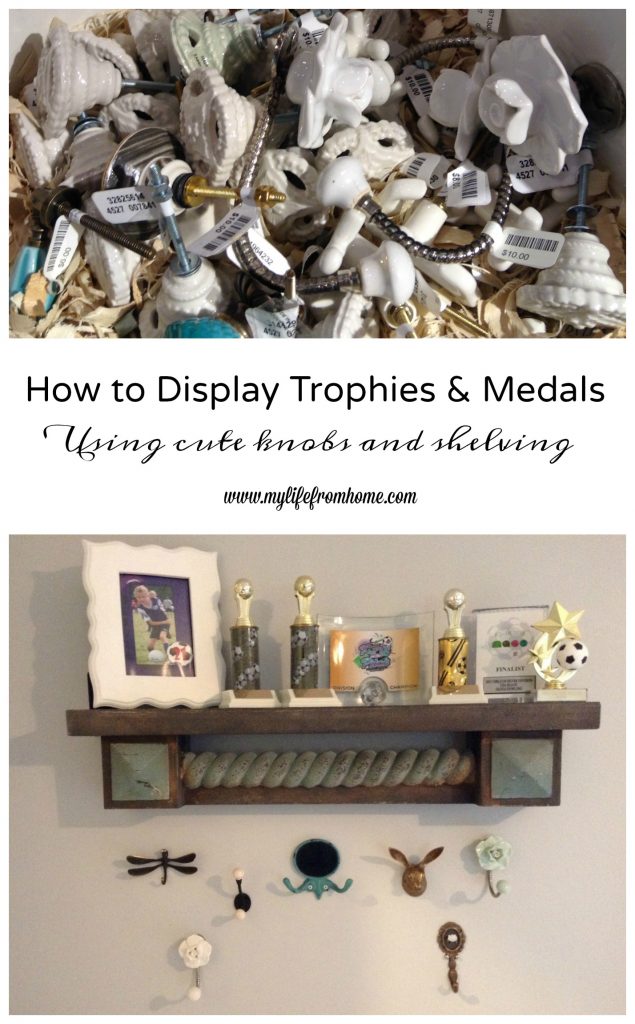 How to display Trophies & Medals- child's room- organizing trophies & medals- displaying with knobs and shelves- Anthropologie hardware- cute knobs and shelves- organizing children's rooms