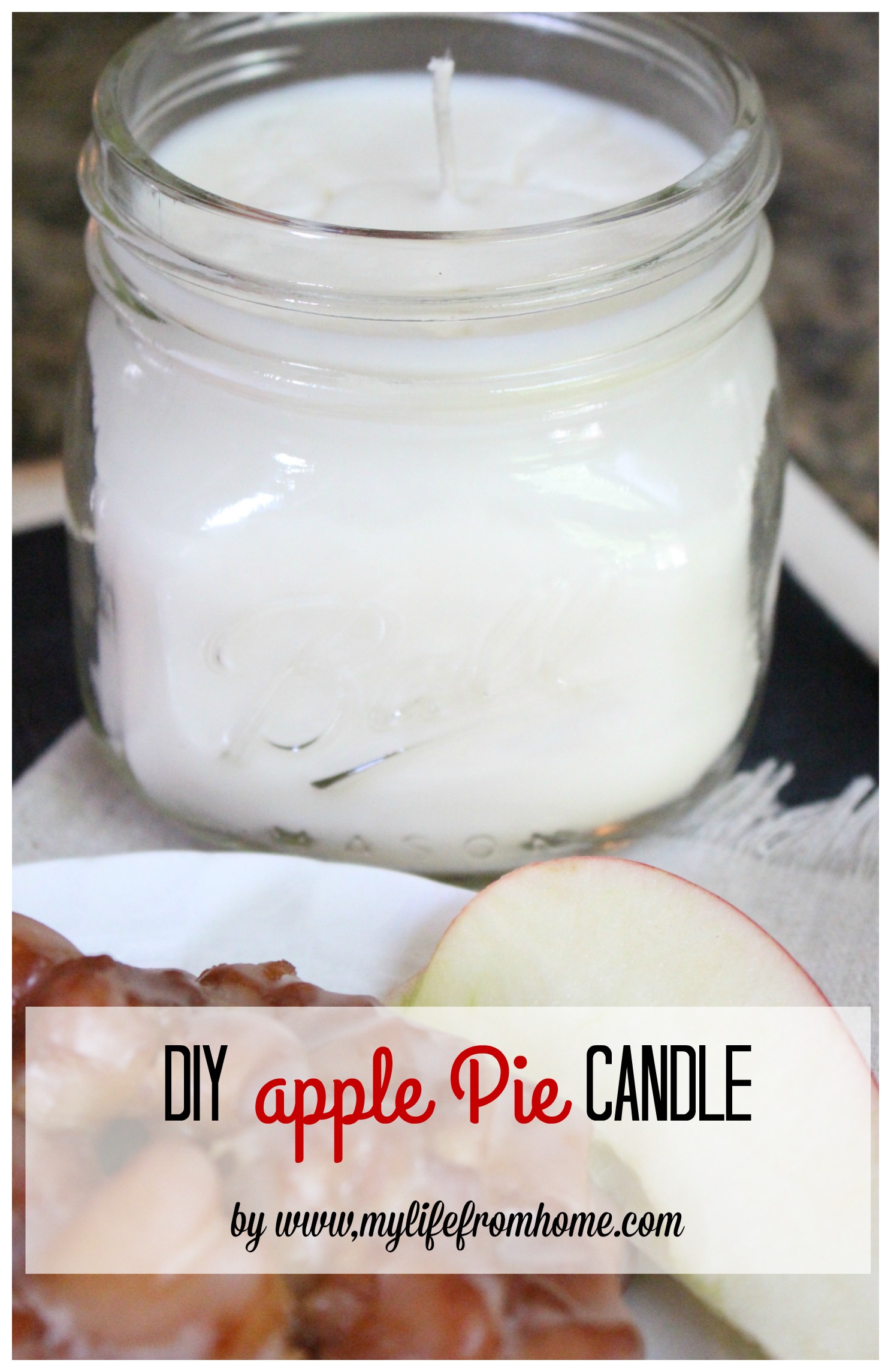 diy-apple-pie-candle-diy-candle-how-to-make-your-own-candle-mason-jar-crafts-craft-candles-scented-candles-diy-candle