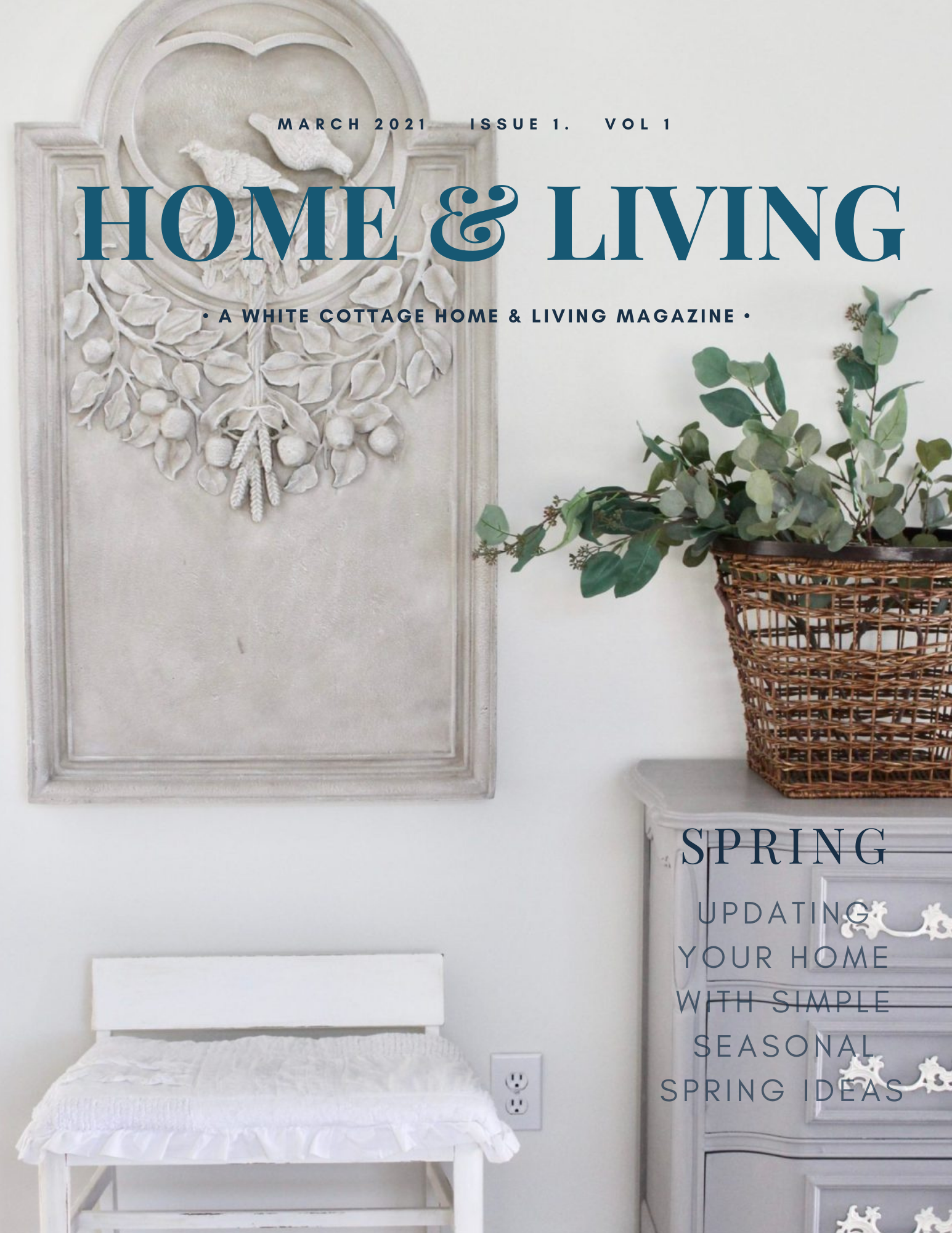 Home & Living Magazine by White Cottage Home &. Living
