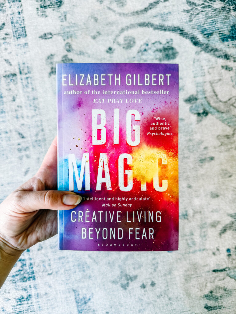 Big Magic by Elizabeth Gilbert