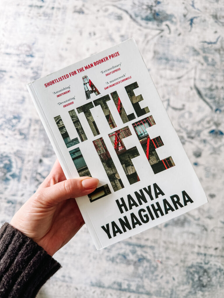 A Little Life by Hanya Yangihara